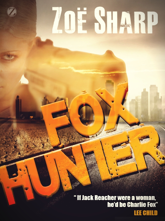 Charlie Fox Thriller by Zoe Sharp